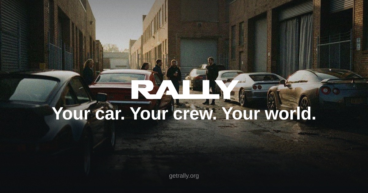 Relish The Rally RALLY — Your car. Your crew. Your world.